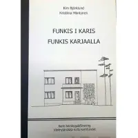 Björklund, Funkis i Karis - Funkis Karjaalla