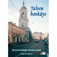 Dontsova, Talven henkäys - murhamysteeri Moskovassa