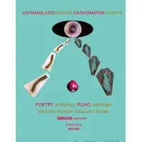 Sainio, Untranslated Nature - Kääntämätön Luonto - Poetry Anthology - Runoantologia