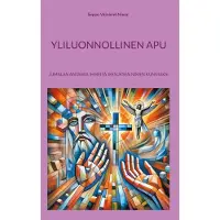 Niemi, Yliluonnollinen apu - Jumalan antamia ihmeitä Jeesuksen nimen kunniaksi