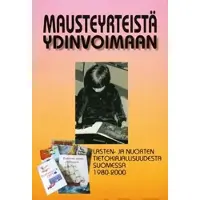 Vaijärvi, Mausteyrteistä ydinvoimaan - lasten ja nuorten tietokirjallisuudesta Suomessa 1980-2000