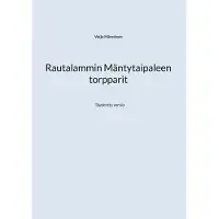 Hänninen, Rautalammin Mäntytaipaleen torpparit - Täydentty versio