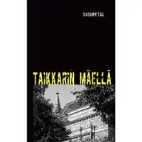 SusuPetal, Taikkarin mäellä