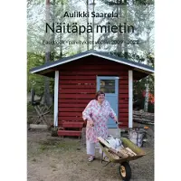 Saarela, Näitäpä mietin - Facebook - päivitykset vuosin 2009 - 2022