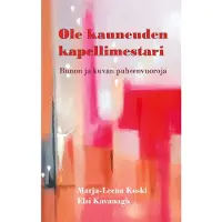 Koski, Ole kauneuden kapellimestari - Runon ja kuvan puheenvuoroja