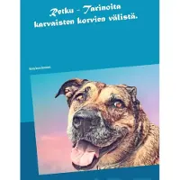 Hokkanen, Retku - Tarinoita karvaisten korvien välistä