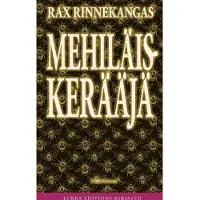 Rinnekangas, Mehiläiskerääjä - Kertomus väkivallasta ja sen toteuttajista