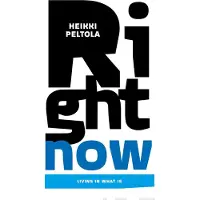 Peltola, Right Now - Living in What Is