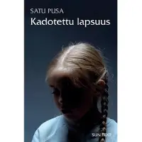 Pusa, Kadotettu lapsuus