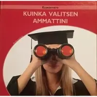 Silva, Kuinka valitsen ammattini