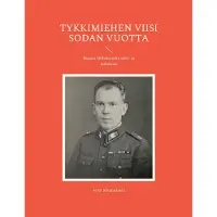 Maunuksela, Tykkimiehen viisi sodan vuotta - Mauno Hillebrandin talvi- ja jatkosota 1939-1944