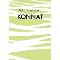 Haaksluoto, Konnat - Episodiromaani