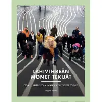 Närhi, Lähivihreän monet tekijät - Osa II: Yhteistoiminnan kehityskertomus