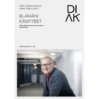 Elämäni käsitteet - Mikko Malkavaaran esseitä sanoista ja merkityksistä