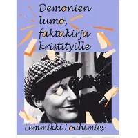 Louhimies, Demonien lumo, faktakirja kristityille