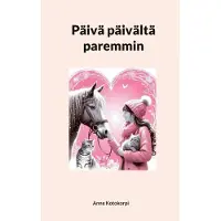 Kotokorpi, Päivä päivältä paremmin