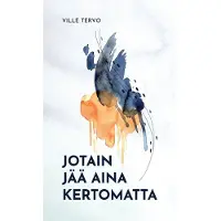 Tervo, Jotain jää aina kertomatta