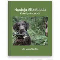 Ruistola, Noutoja #ilonkautta - Kehittyvä noutaja