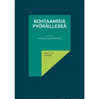 Lainaliha, Kohtaamisia pyöräillessä - Näkökulmatarinoita