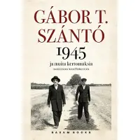 Szanto, 1945 - ja muita kertomuksia