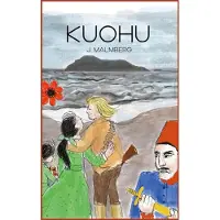 Malmberg, Kuohu - Historiallinen seikkailuromaani