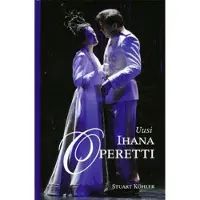Köhler, Uusi Ihana Operetti