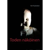 Kaukokari, Toden näköinen - Runomaani