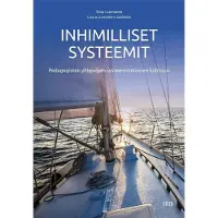 Luomanen, Inhimilliset systeemit - Pedagogisten yhteisöjen systeemitietoinen kulttuuri