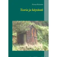 Kettunen, Teoria ja käytäntö