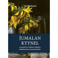 Korhonen, Jumalan kyynel - ja 99 muuta tarinaa uskosta, rohkeudesta ja kauneudesta