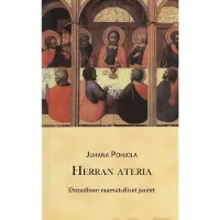 Pohjola Juhana, Herran ateria - Ehtoollisen raamatulliset juuret