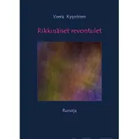 Kyyrönen, Rikkinäiset revontulet - runoja
