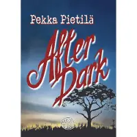 Pietilä, After Dark