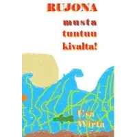 Wirta, Rujona - -musta tuntuu hyvältä!