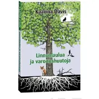 Davis, Linnunlaulua ja varoitushuutoja