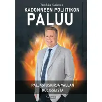 Saimen, Kadonneen poliitikon paluu - Paljastuskirja vallan kulisseista