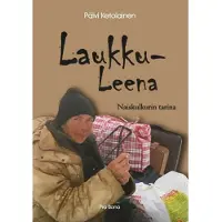 Ketolainen, Laukku-Leena - Naiskulkurin tarina