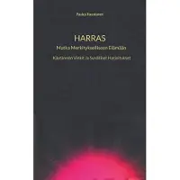 Ruuskanen, Harras - Matka Merkitykselliseen Elämään