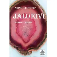 Lehtonen, Jalokivi - kootut runot