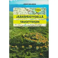Koliseva, Jääräpäisyydella tavoitteisiin - Kokemuksia rakennusprojekteista 2000-luvulla Venäjällä ja Kroatiassa
