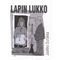 Surakka, Lapinlukko - kuultua ja kuviteltua
