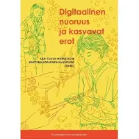 Digitaalinen nuoruus ja kasvavat erot