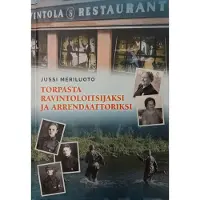 Meriluoto, Torpasta ravintoloitsijaksi ja arrendaattoriksi