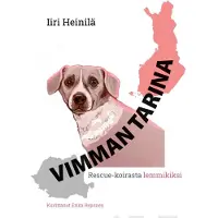 Heinilä, Vimman tarina - Rescue-koirasta lemmikiksi