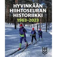 Tölmälä, Hyvinkään Hiihtoseuran Historiikki 1963-2023