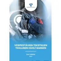Mallat, Vesipestävien tekstiilien teollinen huoltaminen