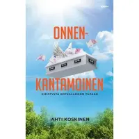 Ahti Koskinen, Onnenkantamoinen - Kiristystä kotkalaiseen tapaan
