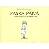 Ruotsalainen, Paska päivä - pätkätyöläisen vuosi värikuvina