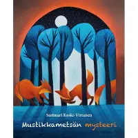 Koski-Virtanen, Mustikkametsän mysteeri