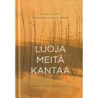 Luoja meitä kantaa